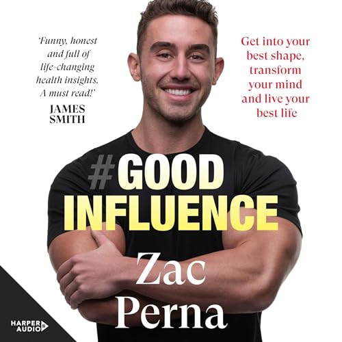 Good Influence By Zac Perna