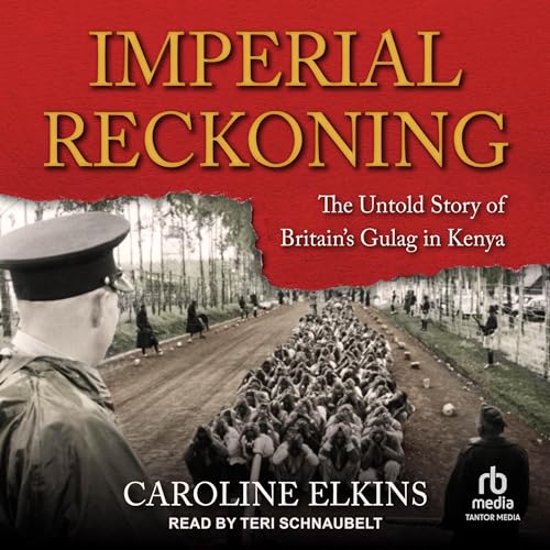 Imperial Reckoning By Caroline Elkins
