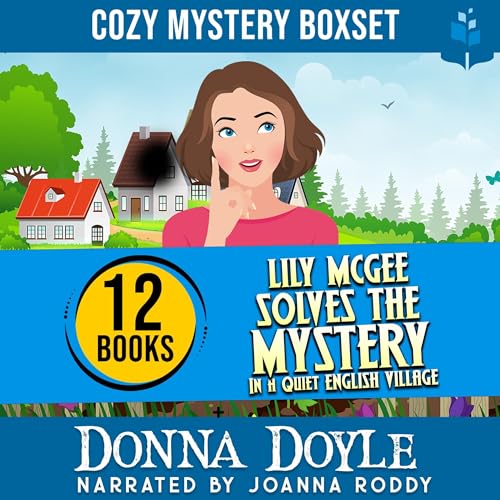 Lily McGee Solves the Mystery in a Quiet English Village: 12 Book Cozy Mystery Boxset By Donna Doyle