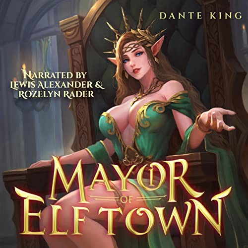 Mayor of Elf Town 1 By Dante King