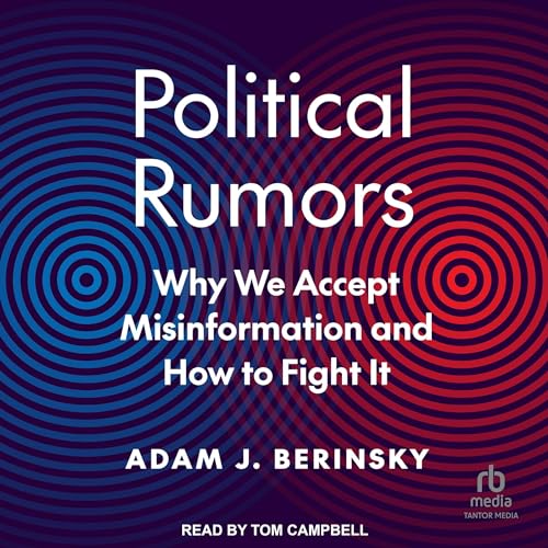 Political Rumors By Adam J. Berinsky