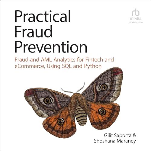 Practical Fraud Prevention By Gilit Saporta, Shoshana Maraney