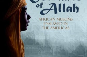 Servants of Allah By Sylviane A. Diouf