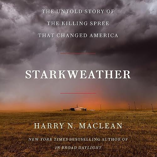 Starkweather By Harry N. MacLean