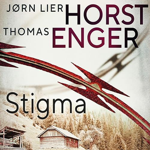 Stigma By Thomas Enger, Jørn Lier Horst
