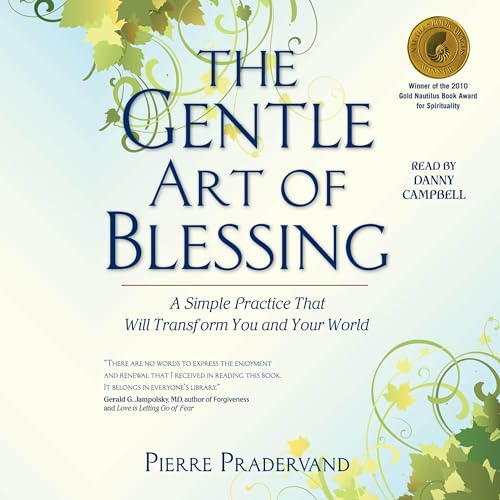 The Gentle Art of Blessing By Pierre Pradervand