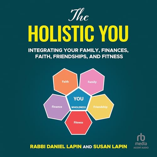 The Holistic You By Rabbi Daniel Lapin, Susan Lapin