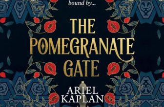 The Pomegranate Gate By Ariel Kaplan