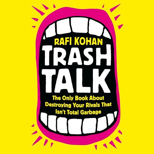 Trash Talk By Rafi Kohan