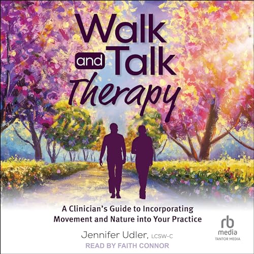 Walk and Talk Therapy By Jennifer Udler LCSW-C