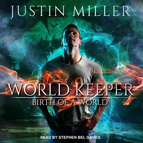 World Keeper: Birth of a World By Justin Miller