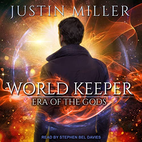 World Keeper: Era of the Gods By Justin Miller