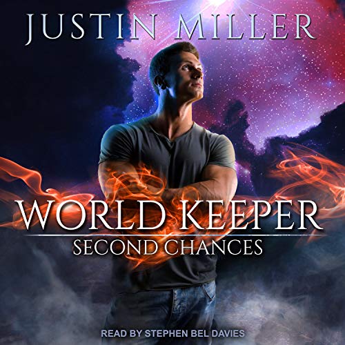 World Keeper: Second Chances By Justin Miller