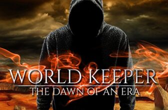 World Keeper: The Dawn of an Era By Justin Miller