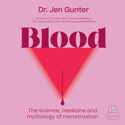 Blood By Dr. Jen Gunter