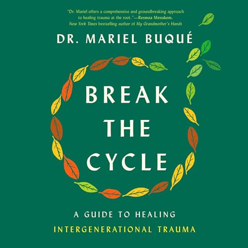 Break the Cycle By Dr. Mariel Buqué