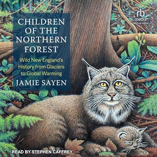 Children of the Northern Forest By Jamie Sayen