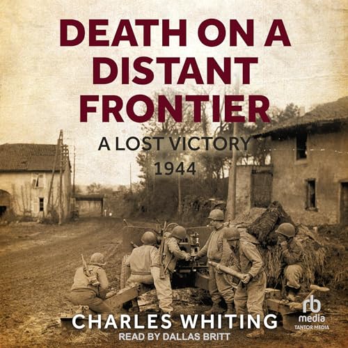 Death on a Distant Frontier By Charles Whiting