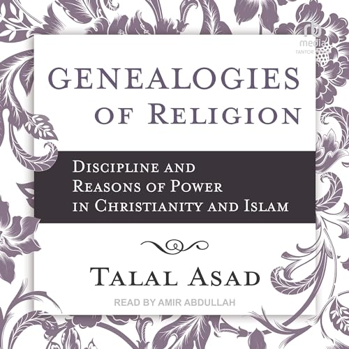 Genealogies of Religion By Talal Asad