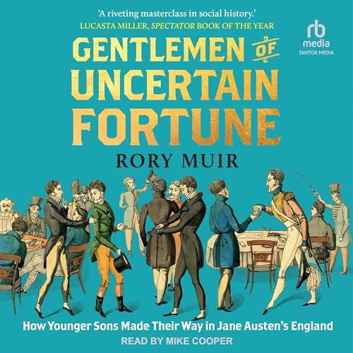 Gentlemen of Uncertain Fortune By Rory Muir