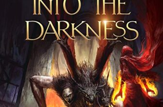 Into the Darkness: A Fantasy LitRPG Adventure By Christopher Johns