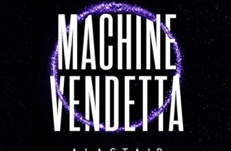 Machine Vendetta By Alastair Reynolds