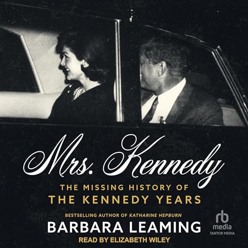 Mrs. Kennedy By Barbara Leaming