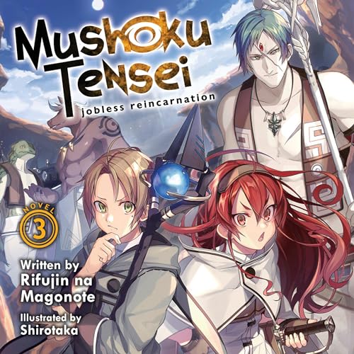 Mushoku Tensei: Jobless Reincarnation (Light Novel), Vol. 6 By Rifujin na Magonote