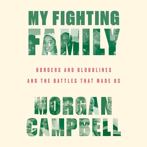 My Fighting Family By Morgan Campbell
