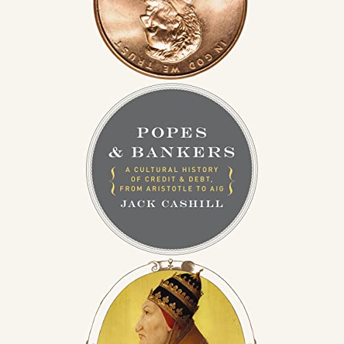 Popes and Bankers By Jack Cashill