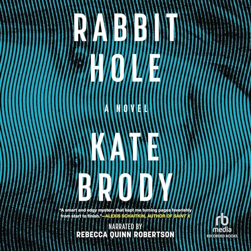 Rabbit Hole By Kate Brody