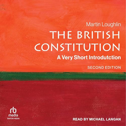 The British Constitution (Second Edition) By Martin Loughlin