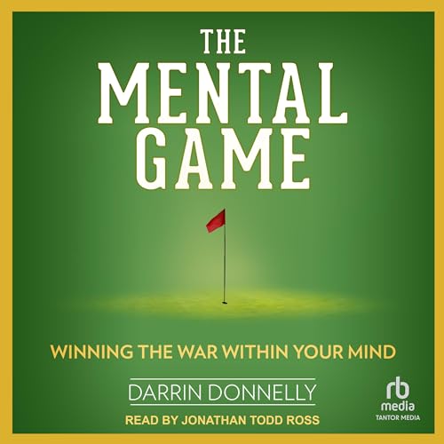 The Mental Game By Darrin Donnelly
