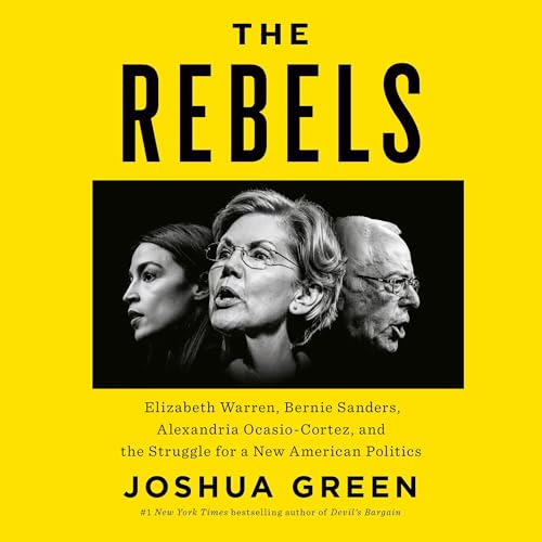 The Rebels By Joshua Green