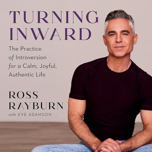 Turning Inward By Ross Rayburn