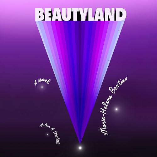 Beautyland By Marie-Helene Bertino