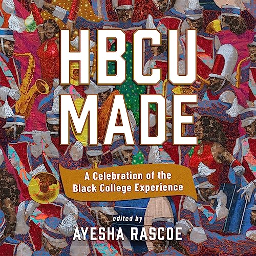 HBCU Made By Ayesha Rascoe