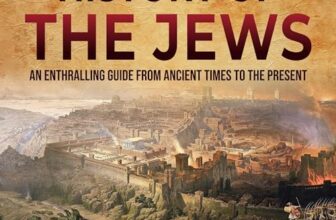 History of the Jews By Billy Wellman