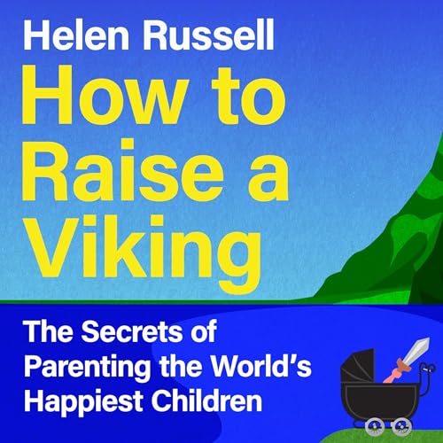 How to Raise a Viking By Helen Russell