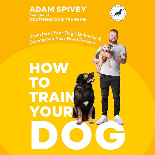 How to Train Your Dog By Adam Spivey