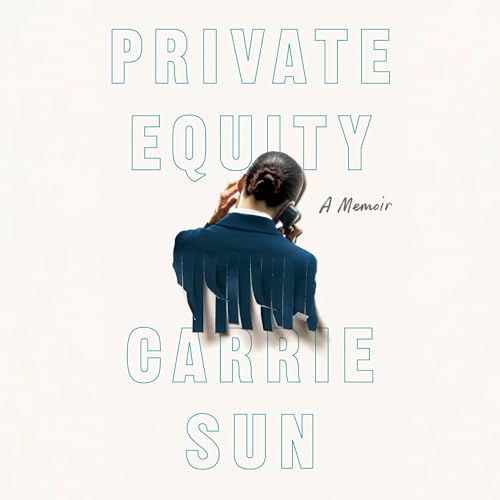 Private Equity By Carrie Sun