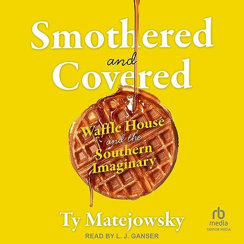 Smothered and Covered By Ty Matejowsky