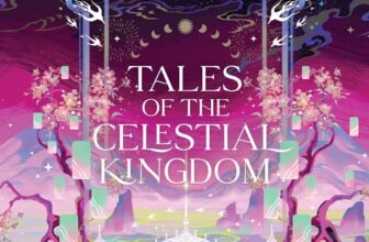 Tales of the Celestial Kingdom By Sue Lynn Tan