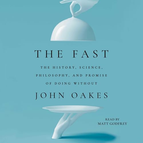 The Fast By John Oakes