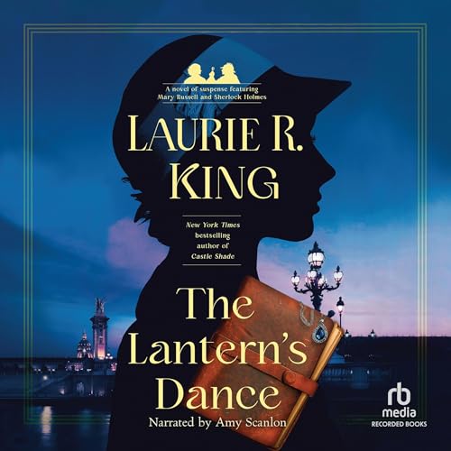 The Lantern’s Dance By Laurie R. King