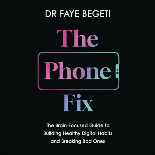 The Phone Fix By Dr. Faye Begeti