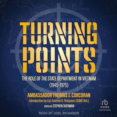 Turning Points By Ambassador Thomas J. Corcoran