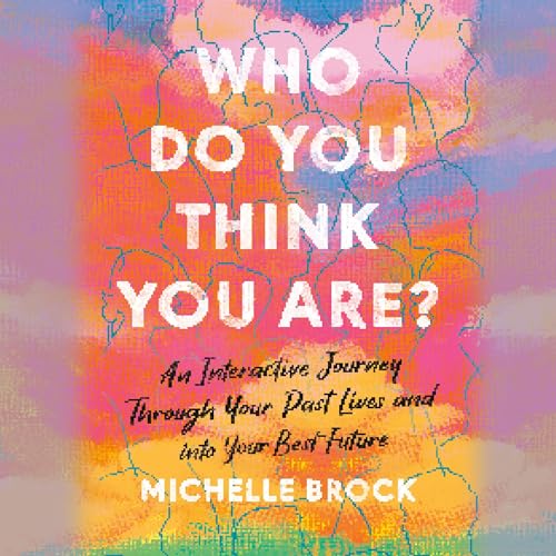 Who Do You Think You Are? By Michelle Brock