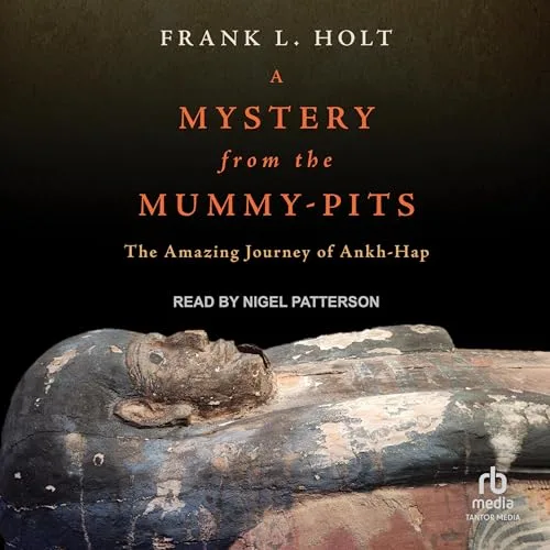 A Mystery from the Mummy-Pits By Frank L. Holt