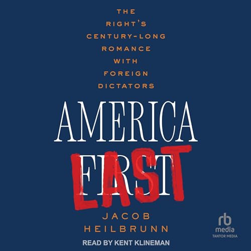 America Last By Jacob Heilbrunn